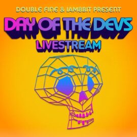 Day of the Devs was AWESOME – E3 2021 Reaction